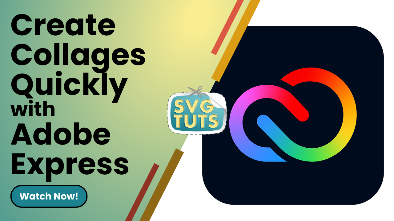 SVG Tuts | Tutorials | Create Collages Quickly [and for free] with @AdobeExpress