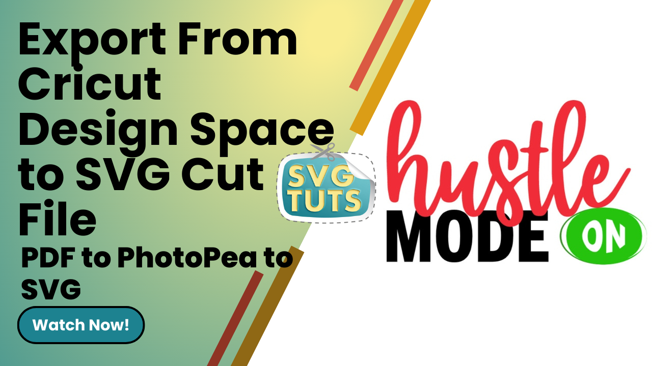 SVG Tuts | Tutorials | Export From Cricut Design Space to PDF to Standalone SVG Cut File (or PNG) to Use Anywhere